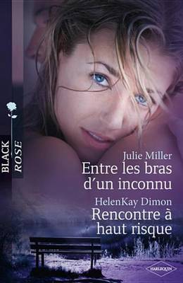 Book cover for Entre Les Bras D'Un Inconnu - Rencontre a Haut Risque