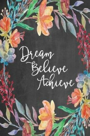 Cover of Chalkboard Journal - Dream Believe Achieve