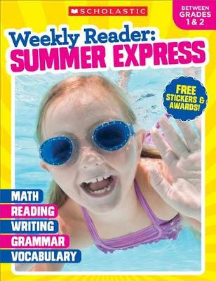Book cover for Weekly Reader: Summer Express (Between Grades 1 & 2) Workbook