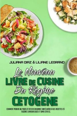 Cover of Le Nouveau Livre De Cuisine Du Regime Cetogene