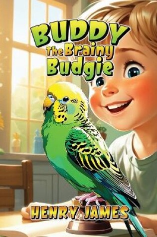 Cover of Buddy the Brainy Budgie