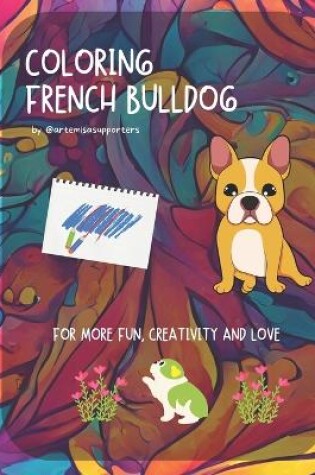 Cover of Coloring Book French Bulldog for Kids and Adults