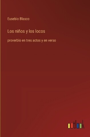 Cover of Los ni�os y los locos