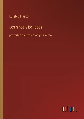 Book cover for Los niños y los locos