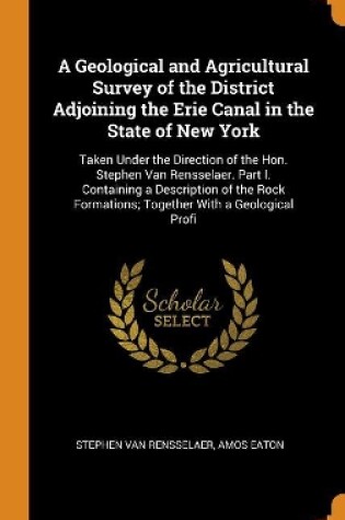 Cover of A Geological and Agricultural Survey of the District Adjoining the Erie Canal in the State of New York