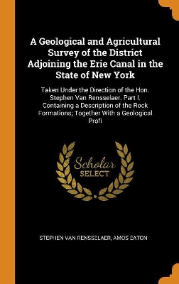 Book cover for A Geological and Agricultural Survey of the District Adjoining the Erie Canal in the State of New York