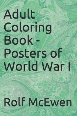 Cover of Adult Coloring Book - Posters of World War I