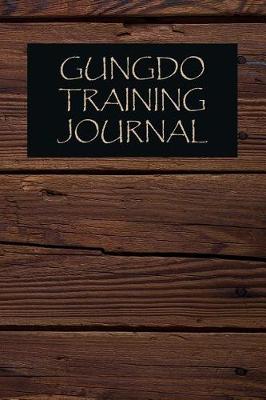Book cover for Gungdo Training Journal
