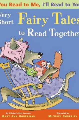 Cover of You Read to Me, I'll Read to You: Very Short Fairy Tales to Read Together