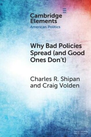 Cover of Why Bad Policies Spread (and Good Ones Don't)