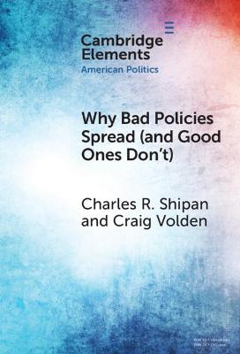 Cover of Why Bad Policies Spread (and Good Ones Don't)