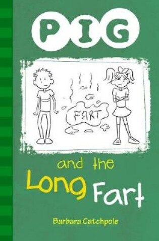 Cover of PIG and the Long Fart