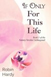 Book cover for If Only for This Life