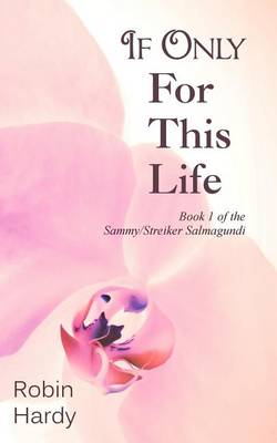 Book cover for If Only for This Life