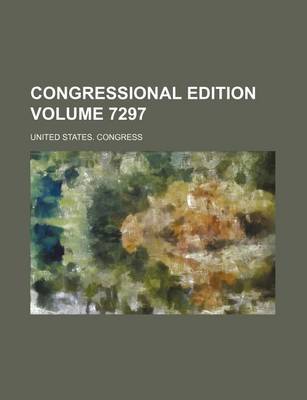 Book cover for Congressional Edition Volume 7297