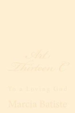 Cover of Art Thirteen C