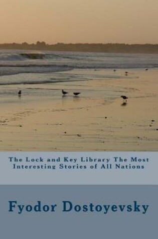 Cover of The Lock and Key Library The Most Interesting Stories of All Nations