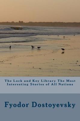 Book cover for The Lock and Key Library The Most Interesting Stories of All Nations