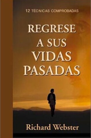 Cover of Regrese A Sus Vidas Pasadas