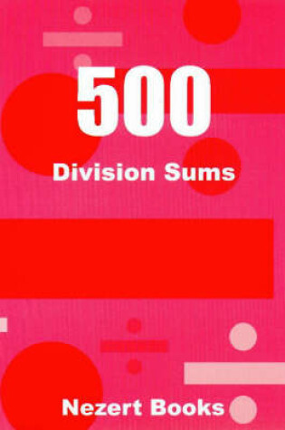 Cover of 500 Division Sums