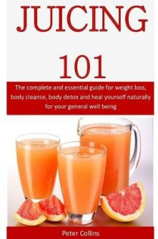 Cover of Juicing 101