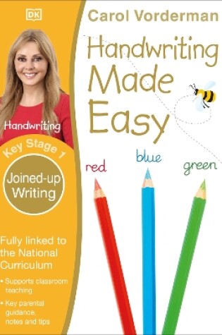 Cover of Handwriting Made Easy, Joined-up Writing, Ages 5-7 (Key Stage 1)