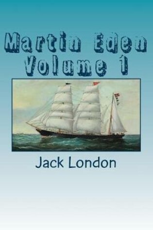 Cover of Martin Eden Volume 1