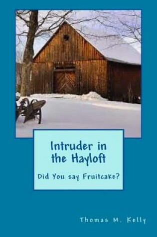 Cover of Intruder in the Hayloft