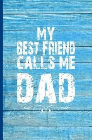 Cover of My Best Friend Calls Me Dad