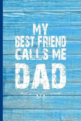 Book cover for My Best Friend Calls Me Dad