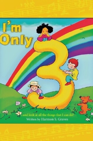 Cover of I'm Only 3