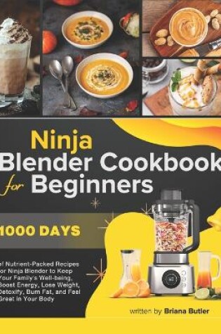 Cover of Ninja Blender Cookbook For Beginners