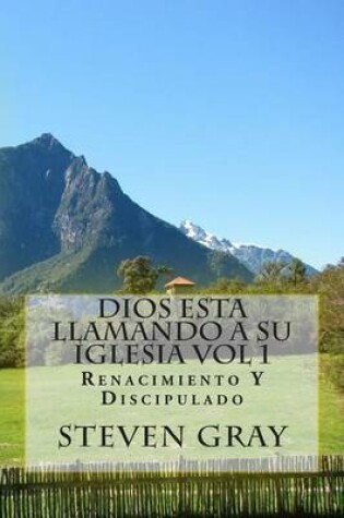 Cover of Dios Esta Llamando a Su Iglesia Vol 1