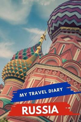 Book cover for My Travel Diary RUSSIA