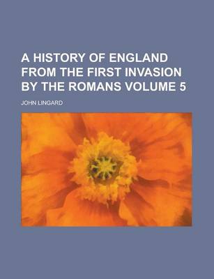 Book cover for A History of England from the First Invasion by the Romans Volume 5