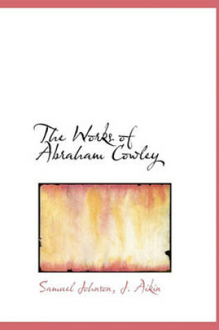 Cover of The Works of Abraham Cowley