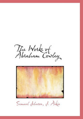 Book cover for The Works of Abraham Cowley