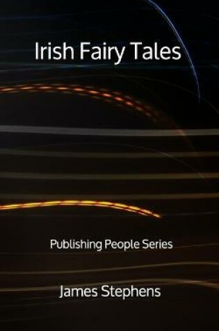 Cover of Irish Fairy Tales - Publishing People Series