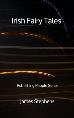 Book cover for Irish Fairy Tales - Publishing People Series