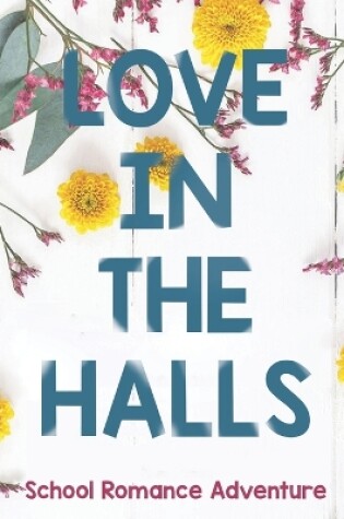 Cover of Love in the Halls