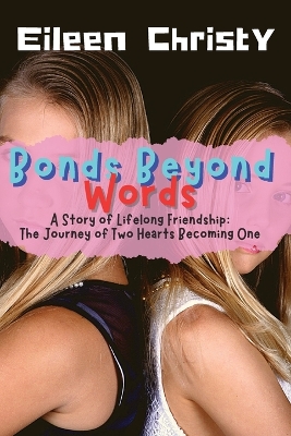 Book cover for Bonds Beyond Words-A Story of Lifelong Friendship