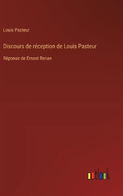 Book cover for Discours de réception de Louis Pasteur