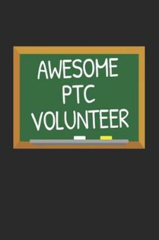 Cover of Awesome PTC Volunteer