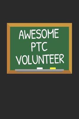 Book cover for Awesome PTC Volunteer