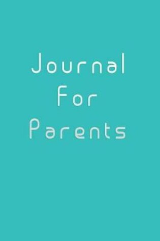 Cover of Journal For Parents