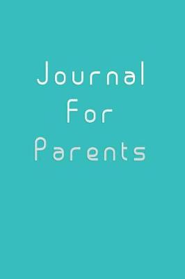 Book cover for Journal For Parents