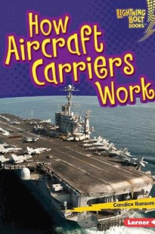 Cover of How Aircraft Carriers Work