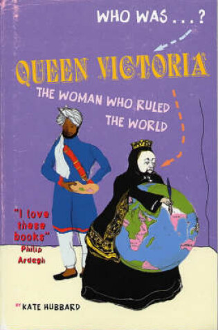 Cover of Queen Victoria: the Woman Who Ruled the