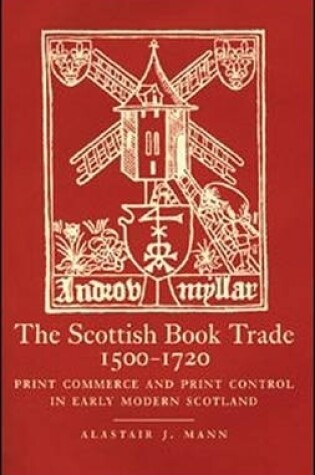 Cover of The Scottish Book Trade, 1500-1720