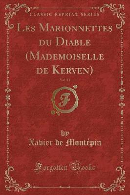 Book cover for Les Marionnettes Du Diable (Mademoiselle de Kerven), Vol. 11 (Classic Reprint)